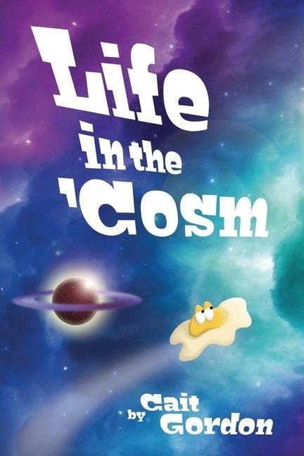 Life in the Cosm
