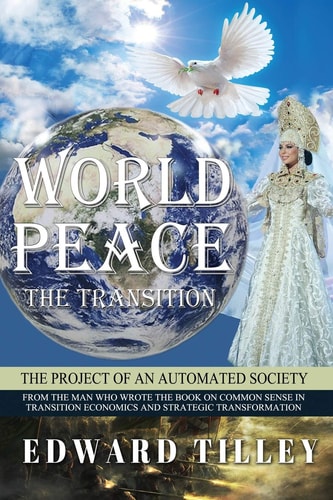 World Peace - The Transition Of an Automated Society
