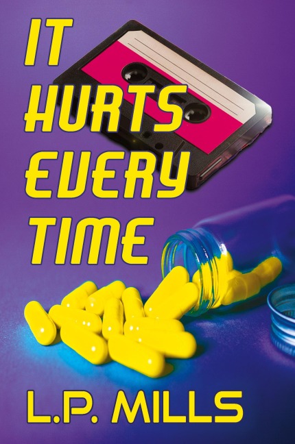 It Hurts Every Time