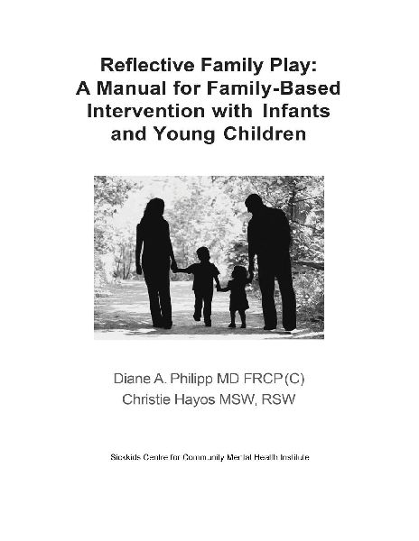 Reflective Family Play: A Manual for Family-Based Intervention with Infants and Young Children
