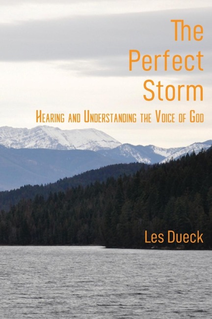 The Perfect Storm: Hearing and Understanding the Voice of God