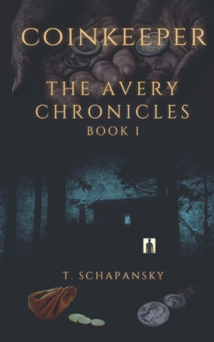 Coinkeeper The Avery Chronicles - Book 1