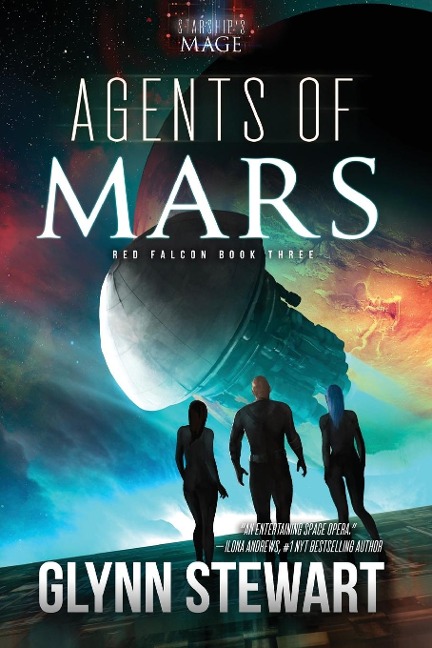 Agents of Mars: A Starships Mage Universe Novel