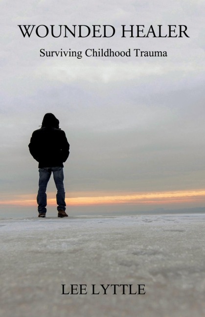 Wounded Healer: Surviving Childhood Trauma