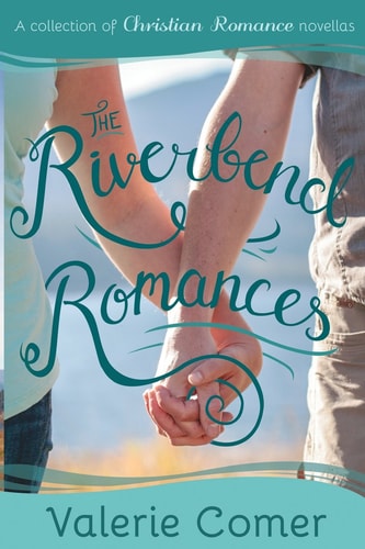 The Riverbend Romances 1-5 A Collection of Christian Romance Novellas