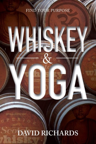 Whiskey & Yoga Find Your Purpose