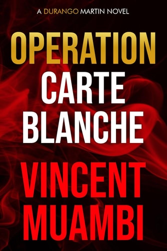 Operation Carte Blanche A Durango Martin Novel