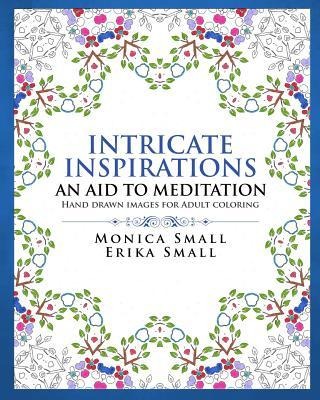 Intricate Inspirations: An Aid To Meditation