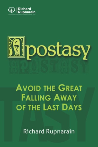 Apostasy Avoid the Great Falling Away of the Last Days