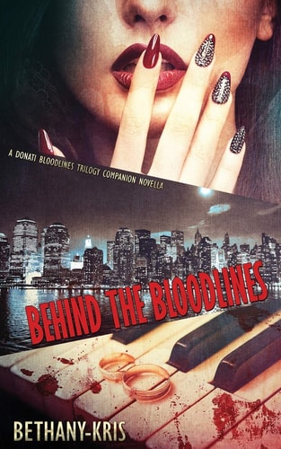 Behind the Bloodlines A Donati Bloodlines Trilogy Companion Novella