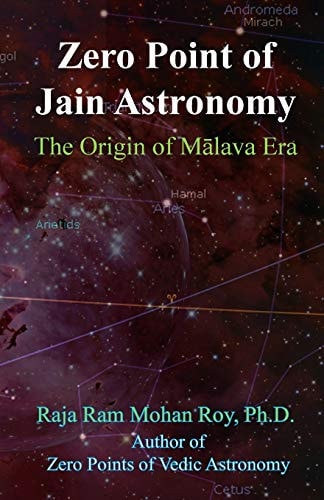 Zero Point of Jain Astronomy The Origin of Malava Era