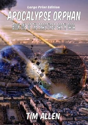 Apocalypse Orphan (Large Print Edition)