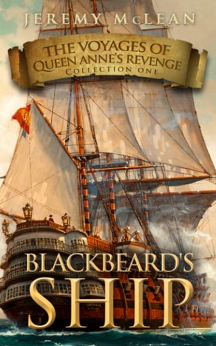 Blackbeard's Ship 4 Historical Fantasy Pirate Adventures in One Book