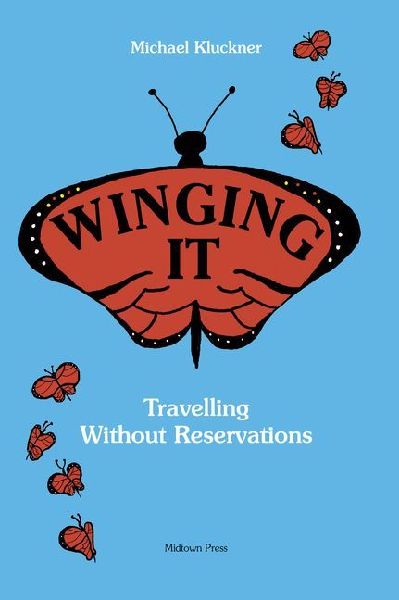 Winging It: Travelling Without Reservations