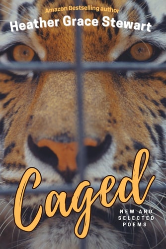 Caged New and Selected Poems