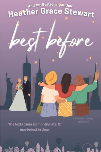 Best Before A Love Again Series Romantic Comedy Screenplay
