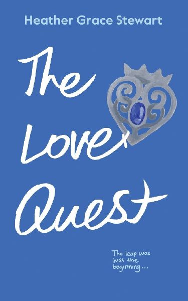 The Love Quest: Collectors Illustrated Edition: A Spicy Time Travel Romantic Comedy with Found Family and Highland Heat