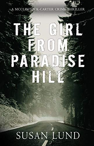 The Girl From Paradise Hill A McClintock-Carter Crime Thriller