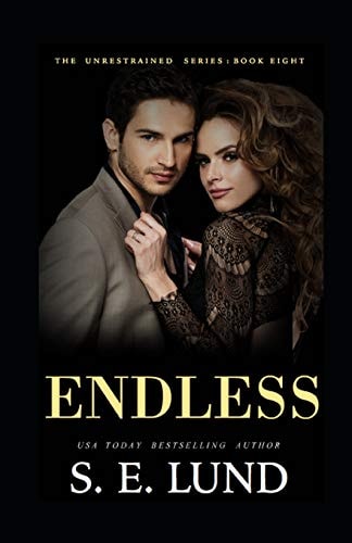 Endless The Unrestrained Series: Book 8