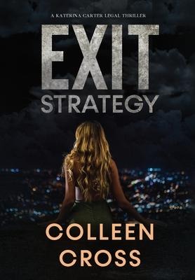 Exit Strategy: A Katerina Carter Fraud Legal Thriller