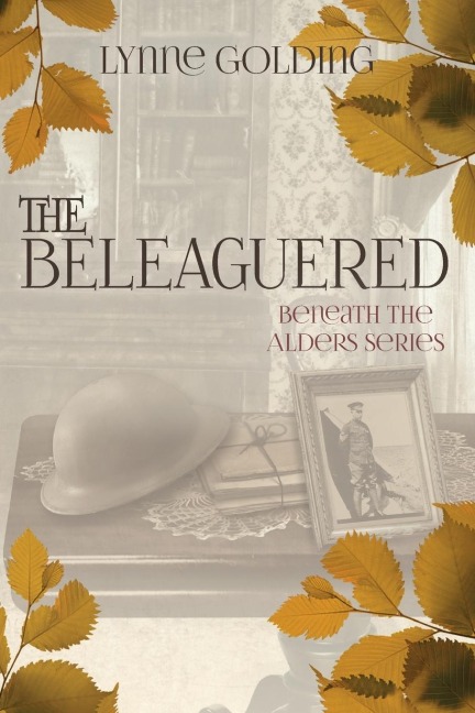 The Beleaguered: Book Two  in the Beneath the Alders Series