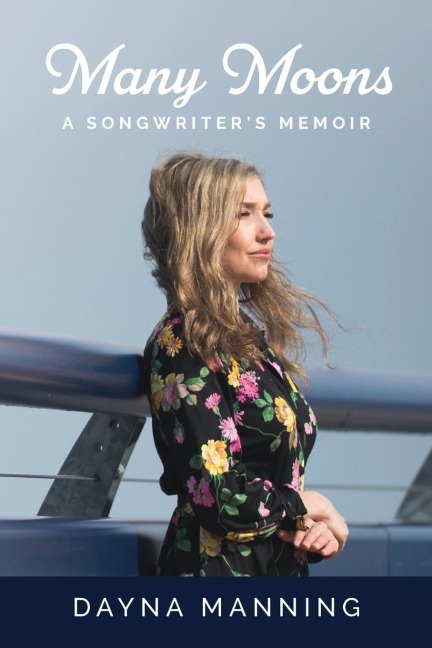 Many Moons: A Songwriters Memoir