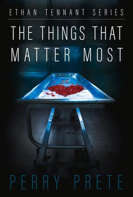 The Things That Matter Most