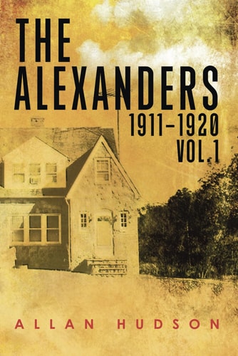 The Alexanders Vol. 1 1911-1920