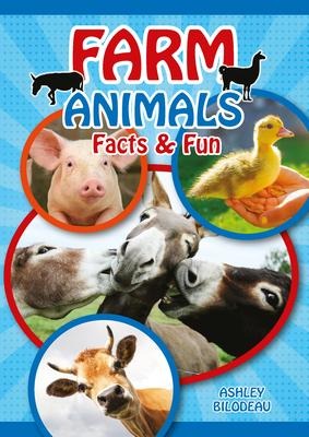 Farm Animals: Facts & Fun