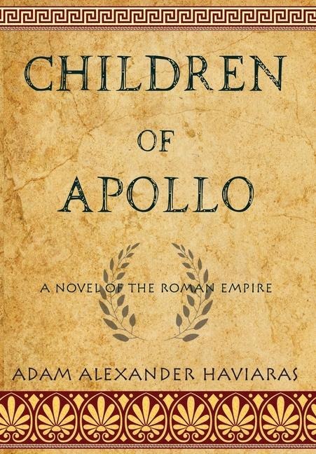 Children of Apollo: A Novel of the Roman Empire