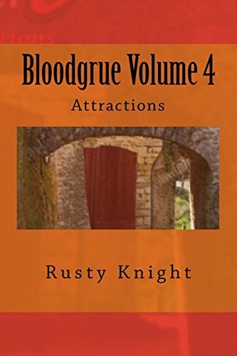 Bloodgrue Volume 4 Attractions