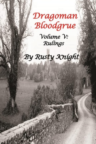 Dragoman Bloodgrue Volume V: Rulings