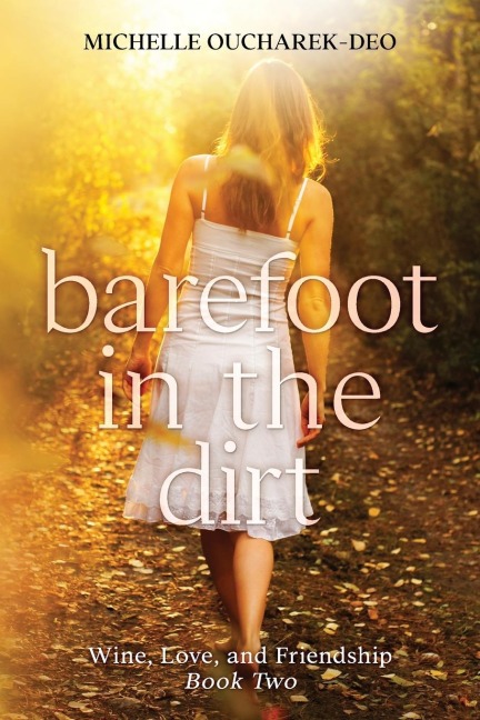 Barefoot in the Dirt: Contemporary Womens Fiction