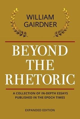 BEYOND THE RHETORIC: Expanded Edition
