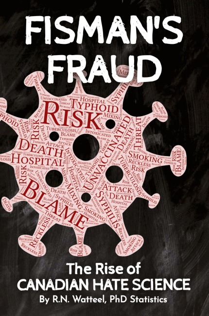 Fismans Fraud: The Rise of Canadian Hate Science