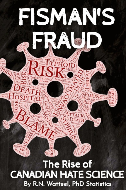 Fismans Fraud: The Rise of Canadian Hate Science
