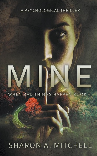 MINE: A Psychological Thriller