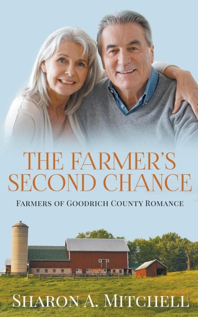 The Farmers Second Chance - A Later-in-Life Romance