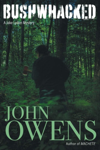 Bushwhacked A Jake Lydon Mystery Book 3