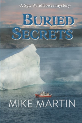 Buried Secrets The Sgt. Windflower Mystery Series Book 11