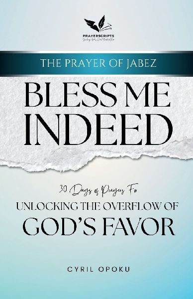 Bless Me Indeed: Unlocking the Overflow of Gods Favor