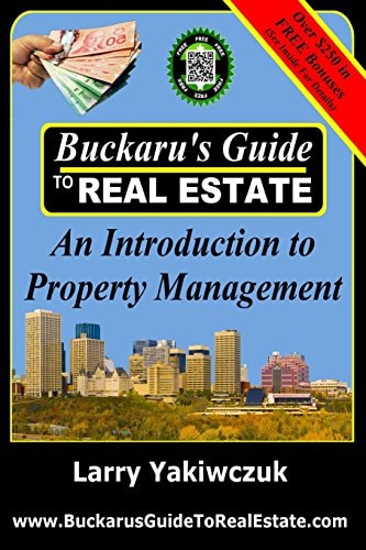 Buckaru's Guide to Real Estate An Introduction to Property Management