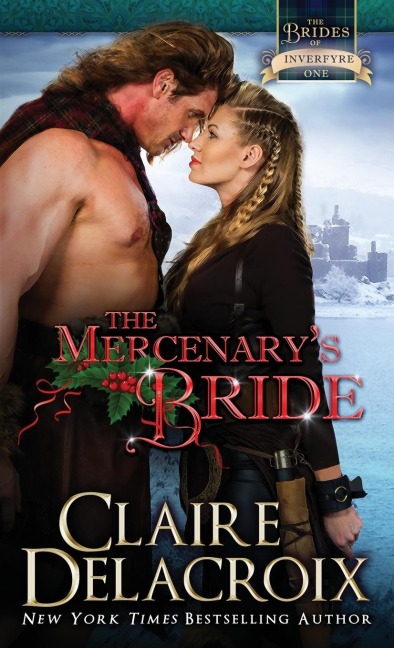 The Mercenarys Bride: A Medieval Scottish Christmas Novella