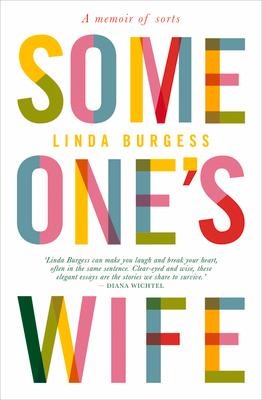 Someones Wife: A Memoir of Sorts