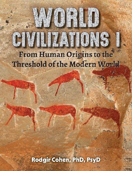 WORLD CIVILIZATIONS I: From Human Origins to the Threshold of the Modern World