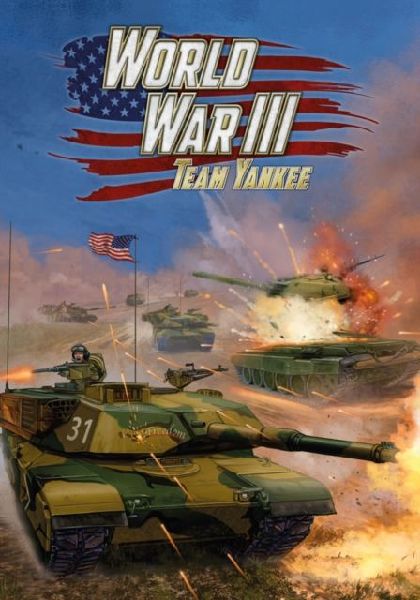 World War III: Team Yankee Rulebook (WWIII 98p A4 HB): 2019 Edition