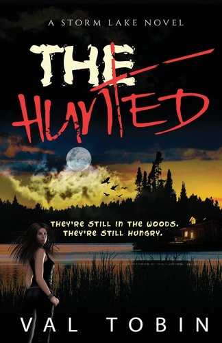 The Hunted A Storm Lake Story