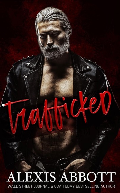 Trafficked: A Dark Romance