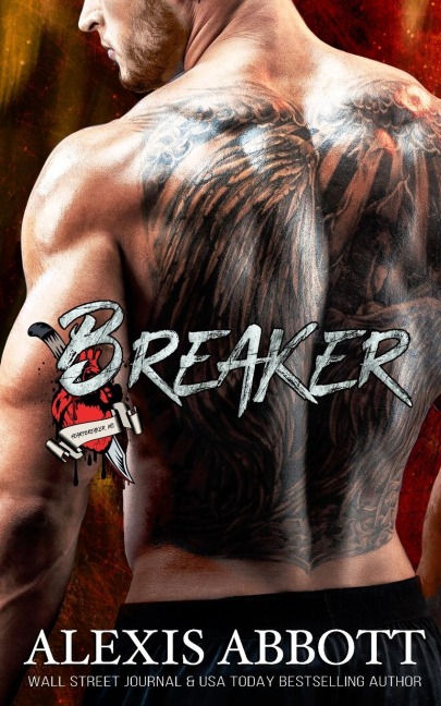 Breaker: A Bad Boy Biker Romance