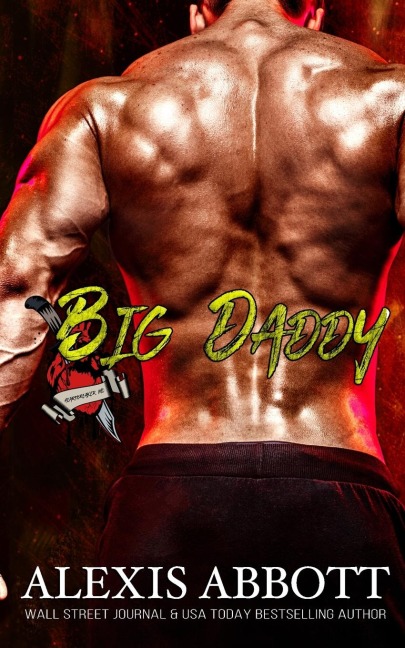 Big Daddy: A Bad Boy Biker Romance